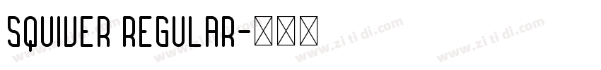 Squiver Regular字体转换